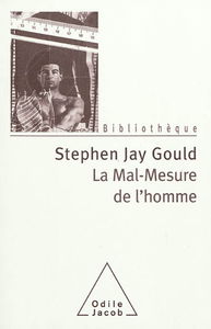 La mal-mesure de l'homme