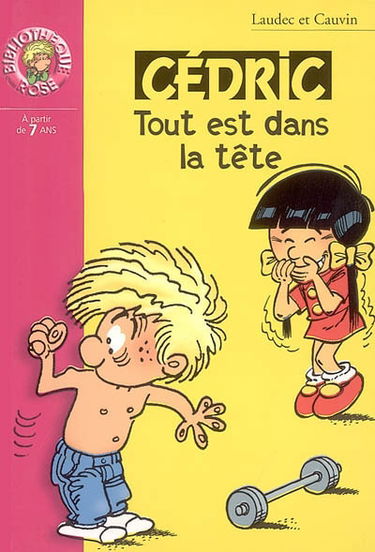Cédric. Vol. 8. Tout est dans la tête