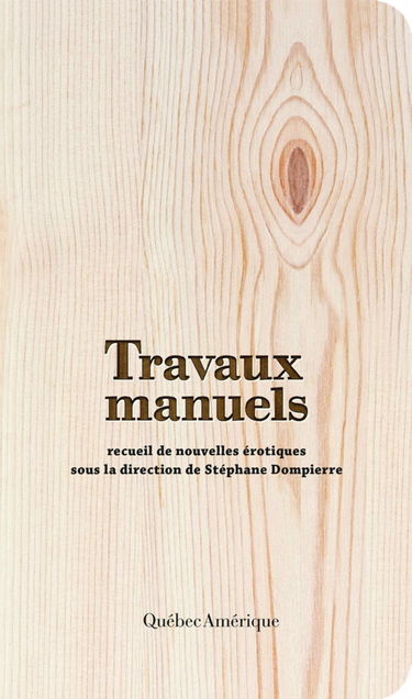 Travaux manuels: nu v 02 recueil de nouvelles erotiques