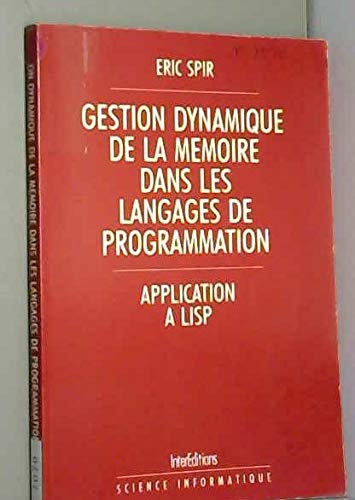 Gestion dynamique de la mémoire dans les langages de programmation : application à LISP