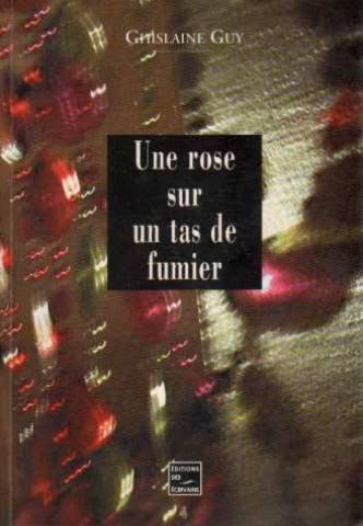 une rose sur un tas de fumier
