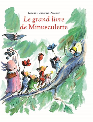 Minusculette. Le grand livre de Minusculette
