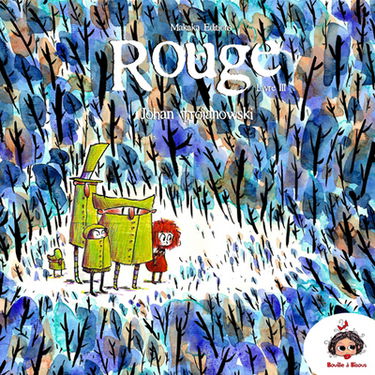 Rouge. Vol. 3. Les 4 brigands musiciens