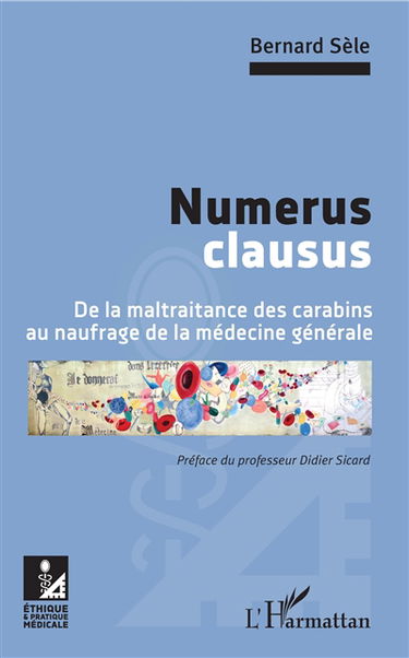 Numerus clausus : de la maltraitance des carabins au naufrage de la médecine générale