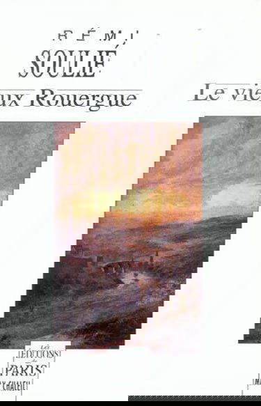 Le vieux Rouergue : terre d'Aveyron