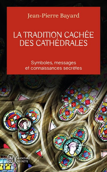 La tradition cachée des cathédrales : du symbolisme médiéval à la réalisation architecturale