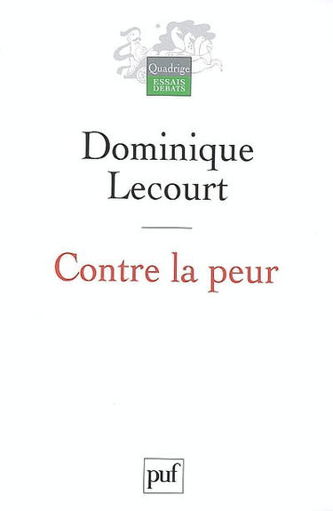 Contre la peur : de la science à l'éthique, une aventure infinie