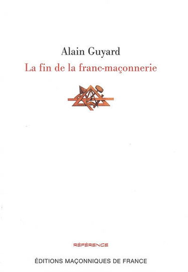 La fin de la franc-maçonnerie