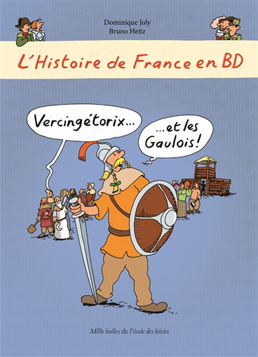 L'histoire de France en BD. Vercingétorix et les Gaulois !