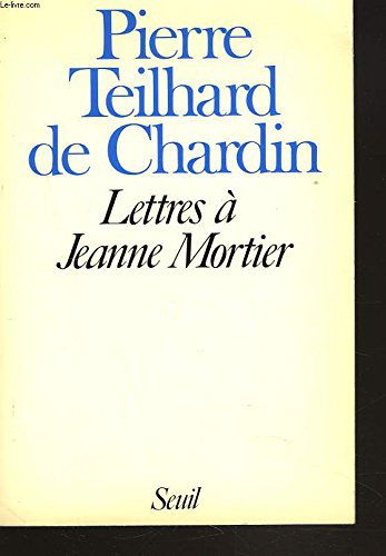 Lettres à Jeanne Mortier
