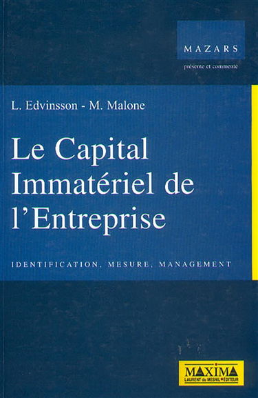 Le capital immatériel de votre entreprise : identification, mesure, management