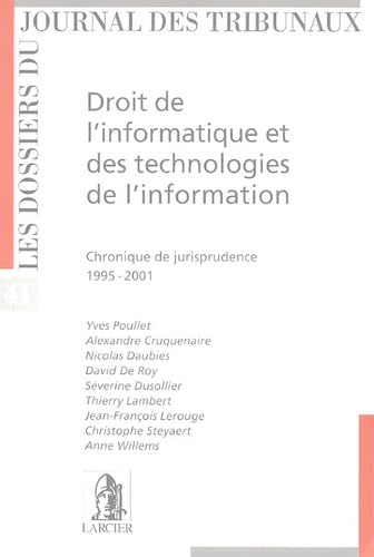 Droit de l'informatique et des technologies de l'information: Chronique de jurisprudence 1995-2001