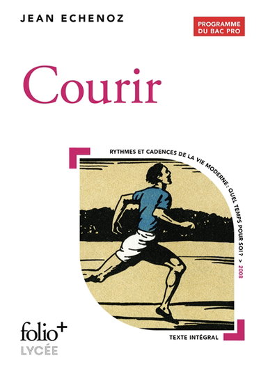 Couverture de Courir : programme du bac pro : rythmes et cadences de la vie moderne, quel temps pour soi ?