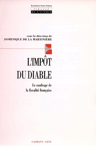 L'Impôt du diable : le naufrage de la fiscalité française
