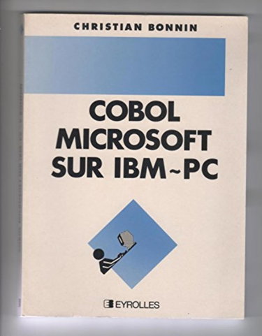 Couverture de Cobol Microsoft sur IBM PC : avec exercices et corrigés