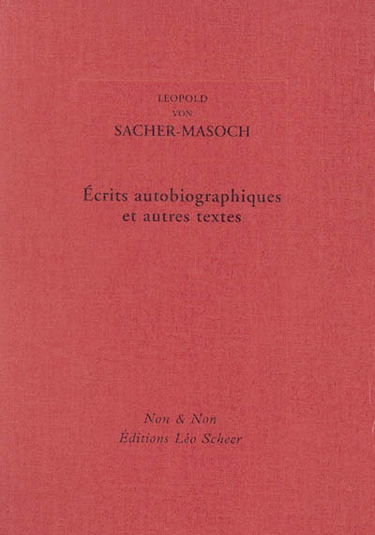 Ecrits autobiographiques et autres textes