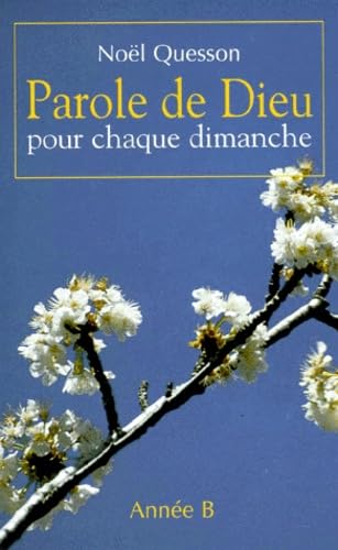 Parole de Dieu pour chaque dimanche, année B