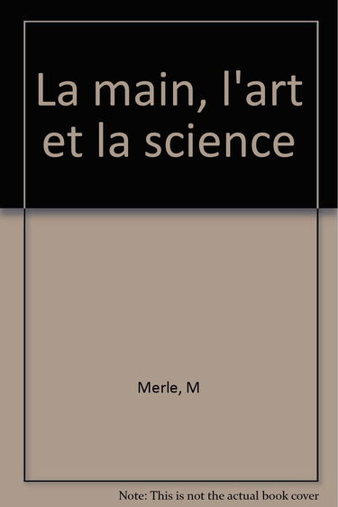 La main, l'art et la science