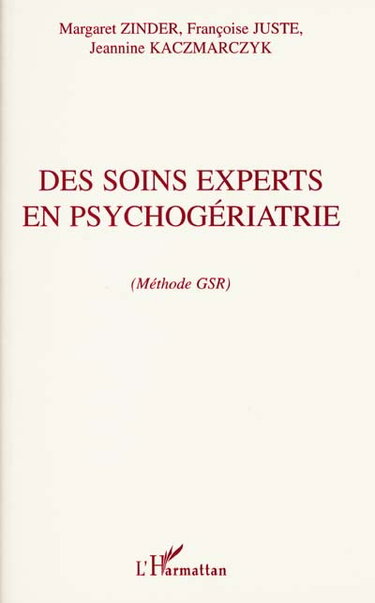 Des soins experts en psychogériatrie : méthode GSR