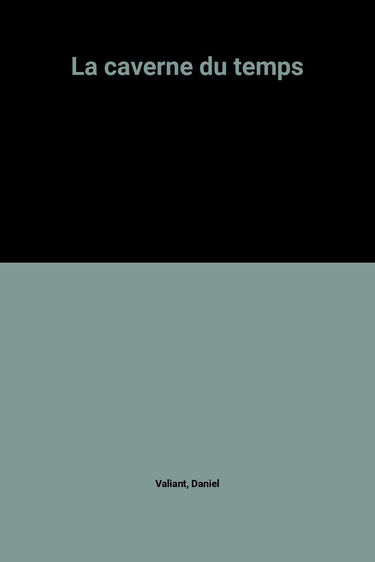 La Légende du Goéland. Vol. 2. La Caverne du temps