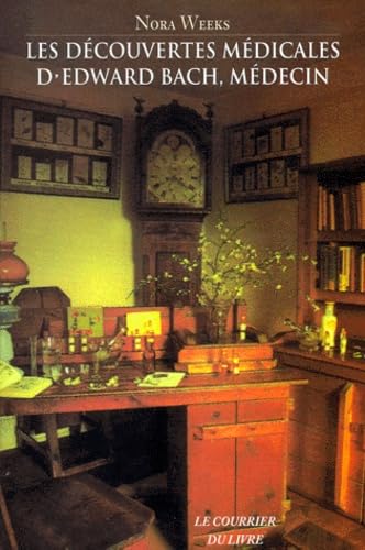 Les découvertes médicales d'Edward Bach, médecin : ce que font les fleurs pour le corps humain