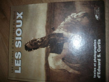 Les sioux : Lakotas, Mandans, Hidatsas, Crows