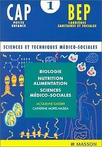 Biologie, nutrition, alimentation et sciences médico-sociales, CAP et BEP, tome 1, 2e édition