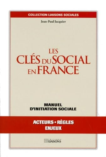 Les clés du social en France : manuel d'initiation scolaire