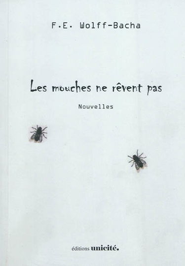 Les mouches ne rêvent pas