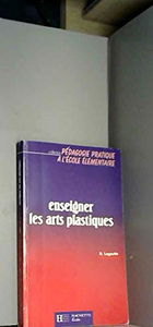 ENSEIGNER LES ARTS PLASTIQUES