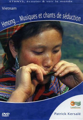 Hmong…Musiques et chants de séduction
