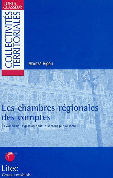 Les chambres régionales des comptes : examen de la gestion dans le secteur public local