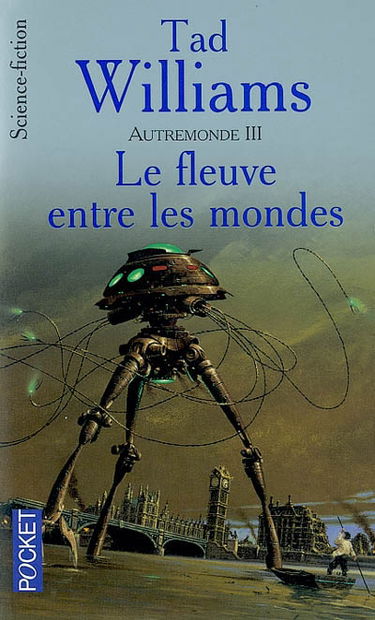 Autremonde. Vol. 3. Le fleuve entre les mondes