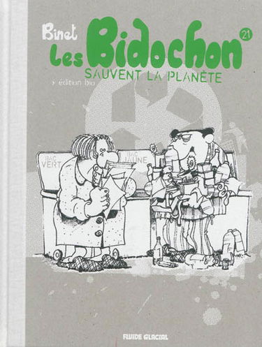 Les Bidochon. Vol. 21. Les Bidochon sauvent la planète : édition bio
