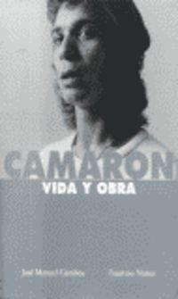 Couverture de Camaron. vida y obra