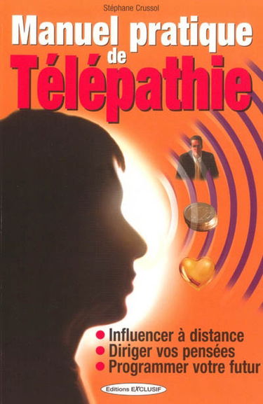 Manuel pratique de télépathie