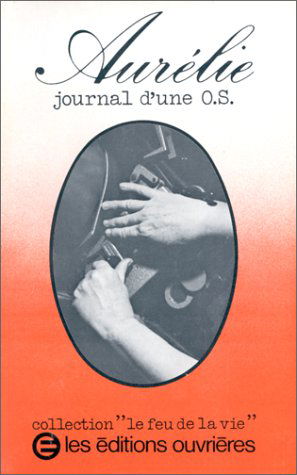 Aurélie : Journal d'une O.S.