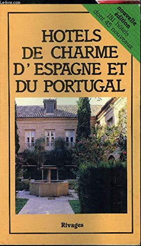 Couverture de Hôtels de charme d'Espagne et du portugal / guide