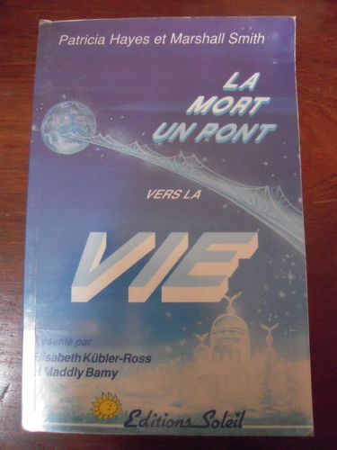 La Mort, un pont vers la vie