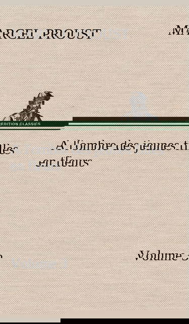 A l'ombre des jeunes filles en fleurs ― Volume 3