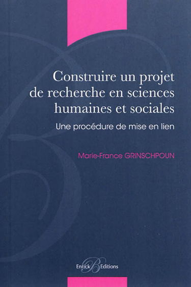 Construire un projet de recherche en sciences humaines et sociales : une procédure de mise en lien