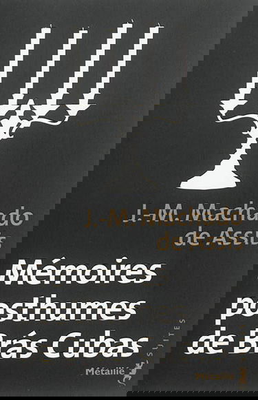 Mémoires posthumes de Bras Cubas
