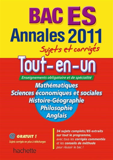 Le tout-en-un, terminale ES : sujets et corrigés