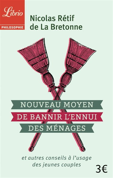 Nouveau moyen de bannir l'ennui des ménages et autres conseils à l'usage des jeunes couples