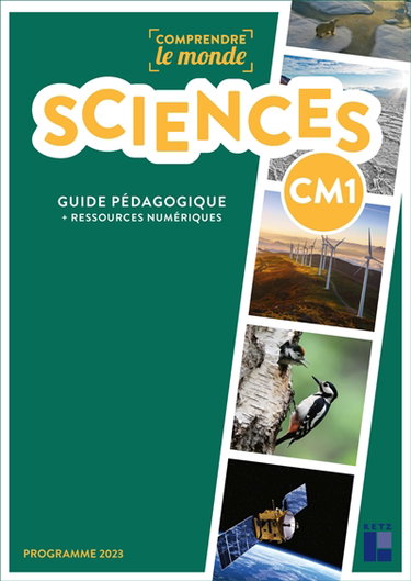 Couverture de Sciences CM1 : guide pédagogique + ressources numériques : programme 2023
