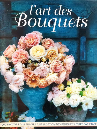 L'art des bouquets : nouvelles idées de décorations florales