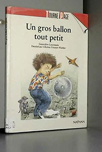 Un Gros ballon tout petit