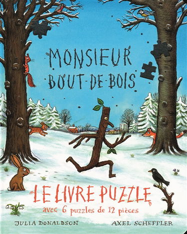 Monsieur Bout-de-Bois : le livre-puzzle avec 6 puzzles de 12 pièces