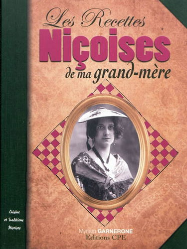Les recettes niçoises de ma grand-mère : cuisine et traditions niçoises