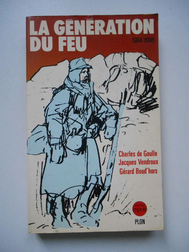 La génération du feu, 1914-1918